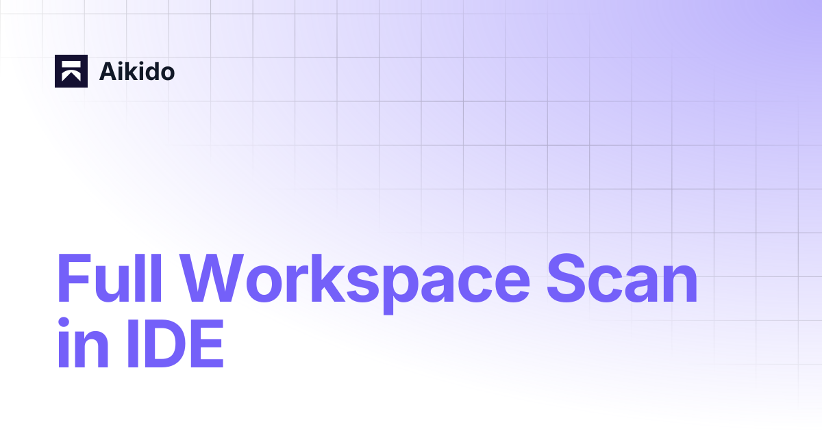 Full Workspace Scan in IDE | Aikido