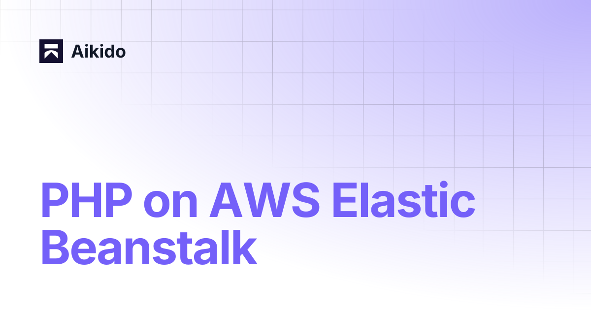 PHP on AWS Elastic Beanstalk | Aikido