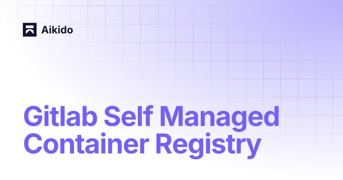 Gitlab Self Managed Container Registry | Aikido