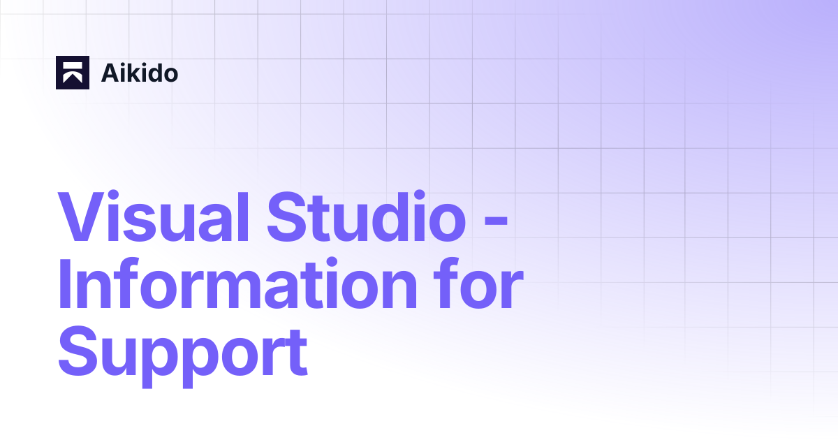 Visual Studio - Information for Support | Aikido