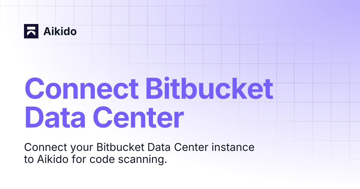 Connect Bitbucket Data Center | Aikido